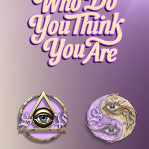 Who do you thing you are